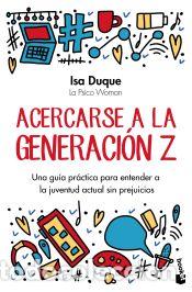 Libros: Acercarse a la generaci&oacute;n Z - Duque, Isa - Foto 1