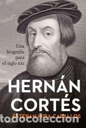 Libros: Hern&aacute;n Cort&eacute;s - Mira Caballos, Esteban - Foto 1