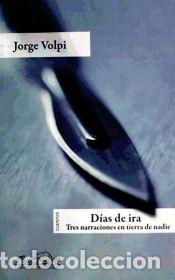 Libros: DIAS DE IRA - VOLPI,J - Foto 1