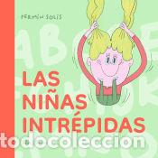 Libros: Las ni&ntilde;as intr&eacute;pidas - Sol&iacute;s, Ferm&iacute;n - Foto 1