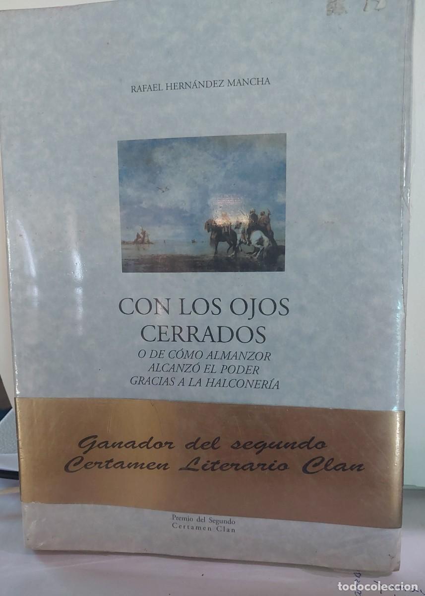 Libros: CON LOS OJOS CERRADOS CETRERIA CAZA - Foto 1