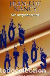 Libros: SER SINGULAR PLURAL - NANCY, Jean-Luc - Foto 1
