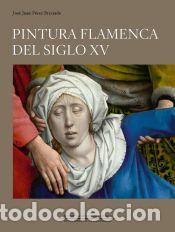 Livres: Pintura Flamenca Del Siglo XV - PEREZ PRECIADO, JOSE JUAN