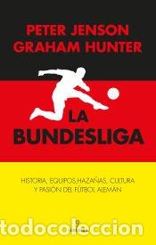 B&uuml;cher: La Bundesliga - Hunter, Graham / Jenson, Peter