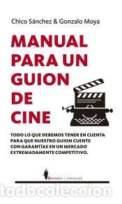 B&uuml;cher: Manual para un guion de cine - Gonzalo Moya; Chico S&aacute;nchez
