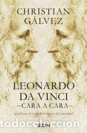 Libros: Leonardo da Vinci -cara a cara- - G&aacute;lvez, Christian - Foto 1