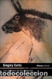 B&uuml;cher: Los pintores de las cavernas. El misterio de los primeros artistas - Curtis, Gregory