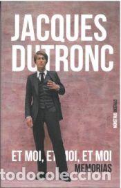 Libros: Et moi, et moi, et moi - Dutronc, Jacques - Foto 1