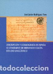 Libri: DESCRIPCION Y COSMOGRAFIA DE ESPA&yen;A (O I - RODRIGUEZ TORO, JOSE J