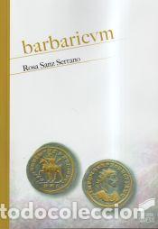 Libros: Barbaricvm - Sanz Serrano, Rosa - Foto 1