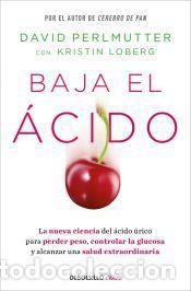 Libros: Baja el &aacute;cido - Perlmutter, Dr. David - Foto 1