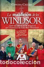 Libros: La maldici&oacute;n de los Windsor - Calleja, Concha - Foto 1