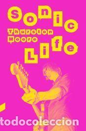 Libros: Sonic Life - Moore, Thurston - Foto 1