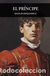 Libros: El pr&iacute;ncipe - Maquiavelo, Nicol&aacute;s - Foto 1