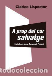 Libros: A prop del cor salvatge - Lispector, Clarice - Foto 1