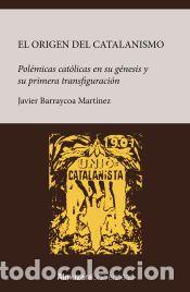 Libros: Origen del catalanismo - Javier Barraycoa - Foto 1