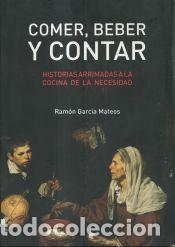 Libros: Comer, beber y contar - Ram&oacute;n Garc&iacute;a Mateos - Foto 1
