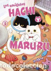 Libros: Los amigatos Hachi y Maruru 3 - Sonoda, Yuri