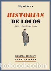 Libros: HISTORIAS DE LOCOS - SAWA,MIGUEL - Foto 1