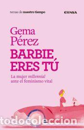 Libros: Barbie eres t&uacute; - P&eacute;rez Herrera, Gema - Foto 1