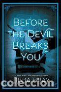 Libros: Before the Devil Breaks You - Bray, Libba - Foto 1