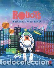 Libros: Robots. Inteligencia artificial y rob&oacute;tica - Admoni, Henny - Foto 1