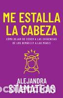 Libros: Me estalla la cabeza - Alejandra Stamateas - Foto 1
