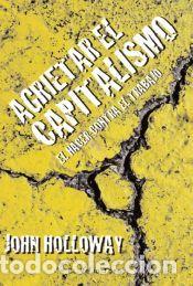 Libros: AGRIETAR EL CAPITALISMO - HOLLOWAY,JOHN - Foto 1