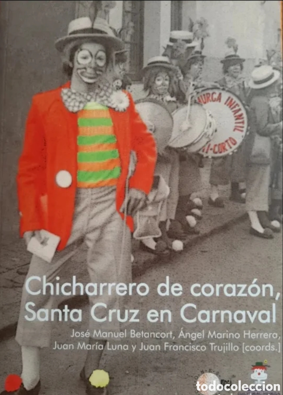 Libros: Chicharrero de coraz&oacute;n, S/C Tenerife en Carnaval - Foto 1