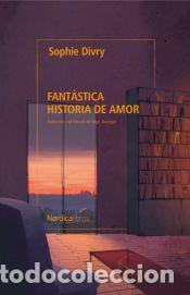 Libros: Fant&aacute;stica historia de amor - Divry, Sophie - Foto 1