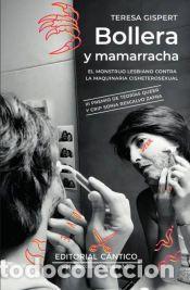 Libros: Bollera y mamarracha - Teresa Gispert - Foto 1