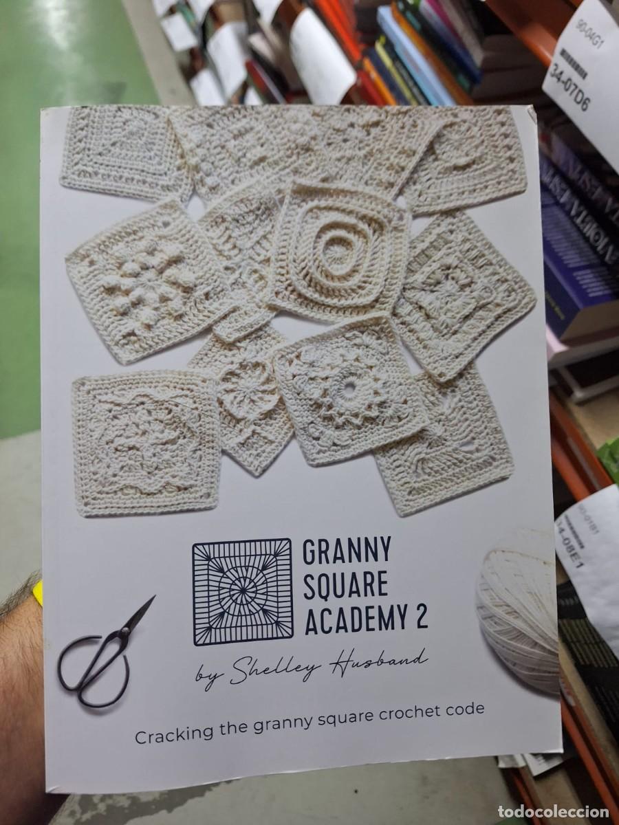Libros: Granny Square Academy 2: Cracking the granny square crochet code - Husband, Shelley - Foto 4