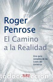 Libros: El camino a la realidad - Penrose, Roger - Foto 1