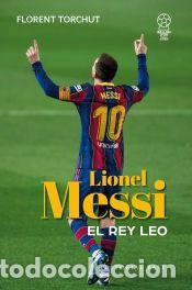 Libros: Messi. El rey Leo - Torchut, Florent - Foto 1