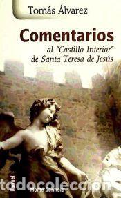 Libros: COMENTARIOS AL CASTILLO INTERIOR DE SANTA TERESA DE JESUS - ALVAREZ, TOMAS - Foto 1