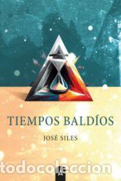 Libros: Tiempos bald&iacute;os - Siles, Jos&eacute; - Foto 1