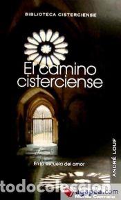 Libros: El Camino Cisterciense - Andr&eacute; Louf - Foto 1