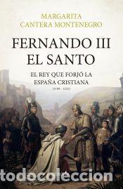 books: FERNANDO III, EL SANTO - CANTERA MONTENEGRO, MARGARITA