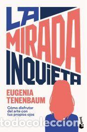 Libros: La mirada inquieta - Tenenbaum, Eugenia - Foto 1