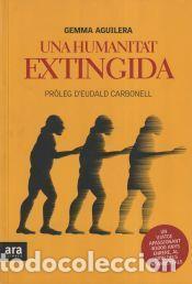 Libros: Una humanitat extingida - Aguilera Marcual, Gemma - Foto 1