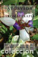 Libros: Ayurveda y La Aromaterapia - Miller, Dr Light - Foto 1