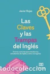Libros: Las Claves y las Trampas del Ingl&eacute;s - Javier Rojas - Foto 1
