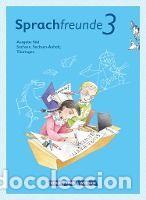 Livres: Sprachfreunde 3. Schuljahr. Sprachbuch mit Grammatiktafel. Ausgabe S&uuml;d