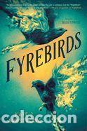 Libros: Fyrebirds - Armstrong, Kate J. - Foto 1