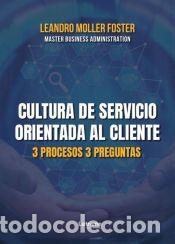 Libros: Cultura de servicio orientada al cliente - Leandro Moller Foster - Foto 1