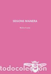 Libros: Segons manera - Luz&oacute;n, Rub&eacute;n - Foto 1