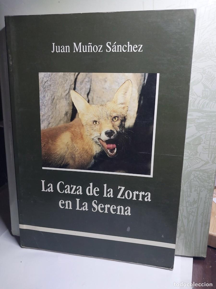 Libros: LA CAZA DE LA ZORRA EN LA SERENA, - Foto 1