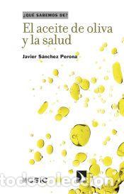 Libros: El aceite de oliva y la salud - S&aacute;nchez Perona, Javier - Foto 1
