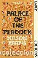 Libros: Palace of the Peacock (Faber Editions) - Harris, Wilson