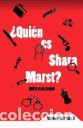 Libros: Quien Es Shara Marst? - Galiano, Ines - Foto 1